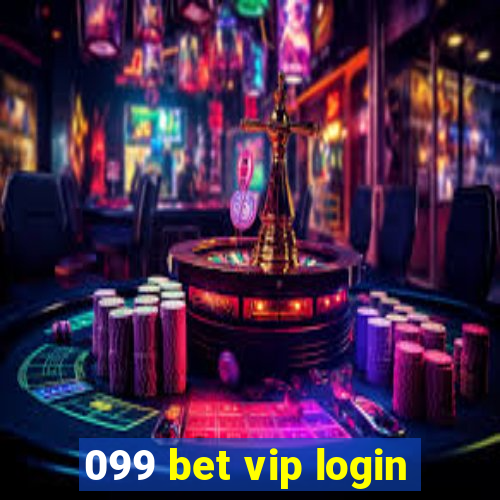 099 bet vip login